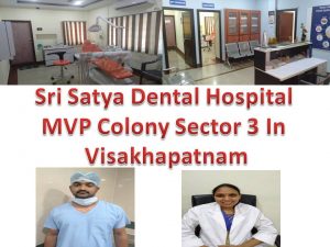 Sri Satya Dental Hospital MVP Colony Sector 3 In Visakhapatnam
