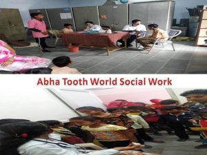 Abha Tooth World Social Work